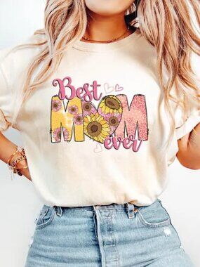 Best Mom Ever Shirt, Mothers Day Shirt, Cute Mama Gift